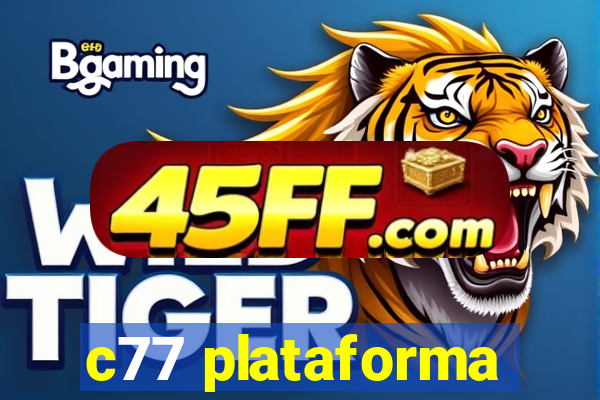 c77 plataforma